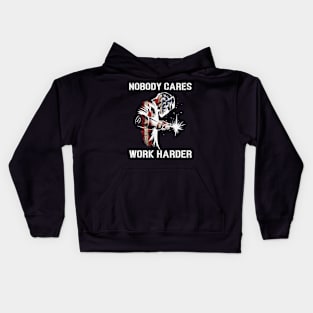 Nobody Cares Work Harder Welding Welder American Flag Kids Hoodie